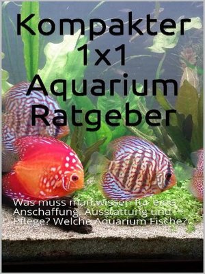 cover image of Kompakter 1x1 Aquarium Ratgeber